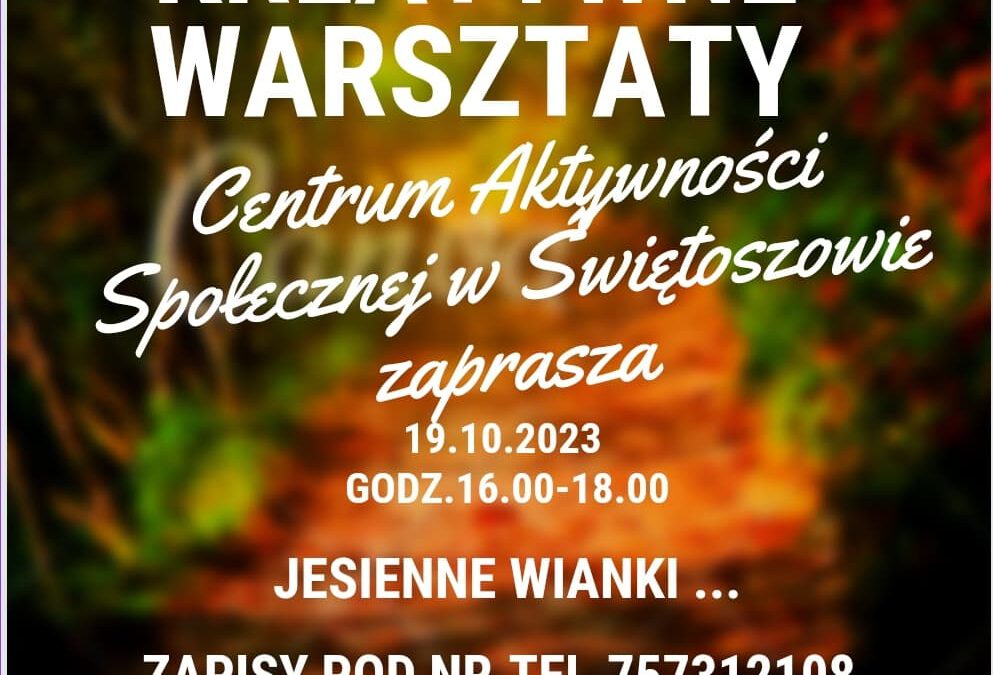 Warsztaty KREATYWNE w CAS w Świętoszowie